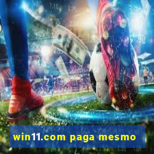 win11.com paga mesmo